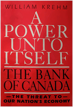 a power unto itself the bank of canada by william_krehm